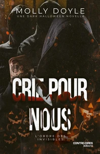 Crie pour nous - L'Ordre des Invisible - Une dark Halloween novella
