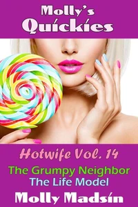Molly's Quickies: Hotwife Volume 14