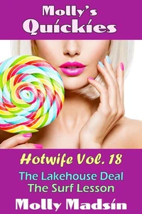 Molly's Quickies: Hotwife Volume 18