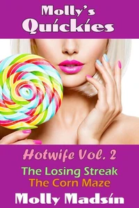 Molly's Quickies: Hotwife Volume 2