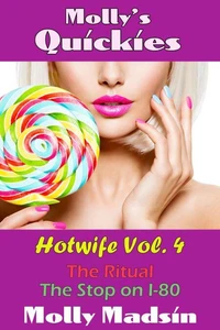 Molly's Quickies: Hotwife Volume 4
