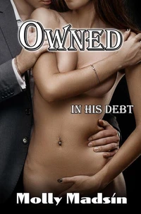 Owned: In His Debt
