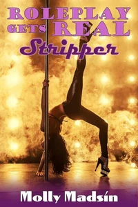 Roleplay Gets Real: Stripper