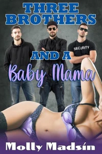 Three Men and a Baby Mama