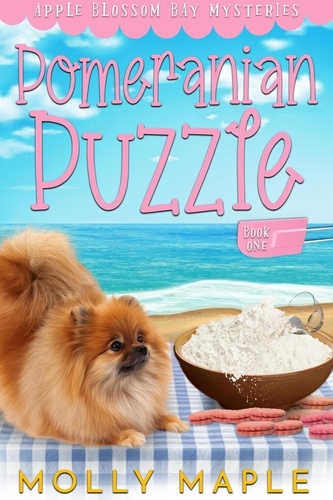  Molly Maple - Pomeranian Puzzle - Apple Blossom Bay, #1.