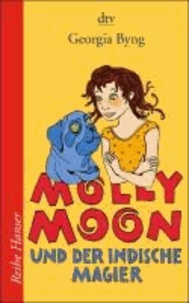 Molly Moon und der indische Magier.