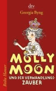 Molly Moon und der Verwandlungszauber.