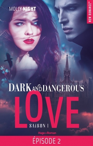 Dark and dangerous love Episode 2 Saison 1