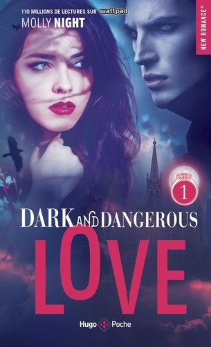 Dark and Dangerous Love Tome 1
