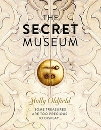 Molly Oldfield - The Secret Museum.