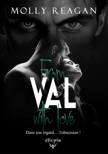 From Val with love. Tome 1