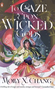 To Gaze Upon Wicked Gods