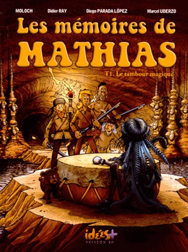  Moloch et Marcel Uderzo - Les mémoires de Mathias Tome 1 : Le tambour magique.