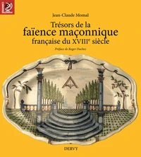 Trésors de la faïence maçonnique du XVIIe siècle
