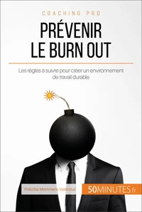 Comment prévenir le burn out ?
