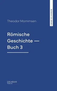 Römische Geschichte — Buch 3