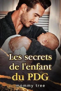 Les secrets de l'enfant du PDG