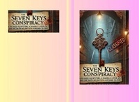 Téléchargement gratuit de livres au format pdf en ligne The Seven Keys Conspiracy in French 9798227705068