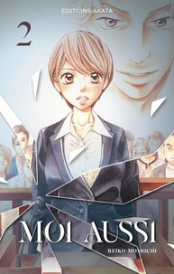 Moi aussi Tome 2