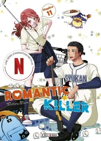 Romantic Killer - Chapitre 11 - Je ne pensais pas dire ça un jour?