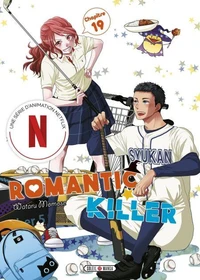 Romantic Killer - Chapitre 19 - Rentre chez toi !