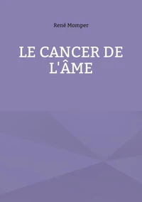 Le cancer de l'âme