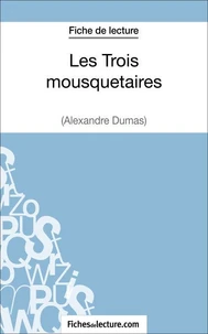 Fiche de lecture : Les trois mousquetaires