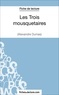  Mon éditeur Numérique - Fiche de lecture : Les trois mousquetaires - Analyse complète de l'oeuvre.