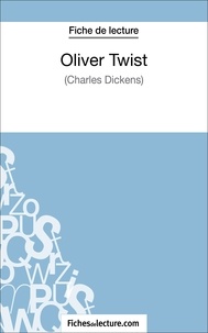  Mon éditeur Numérique - Fiche de lecture : Oliver Twist - Analyse complète de l'oeuvre.