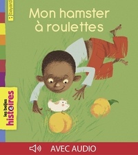 Rémi Courgeon - Mon hamster à roulettes.