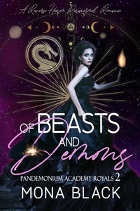  Mona Black - Of Beasts and Demons: a Reverse Harem Paranormal Romance - Pandemonium Academy Royals, #2.