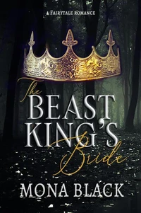 The Beast King's Bride: a Fairytale Romance