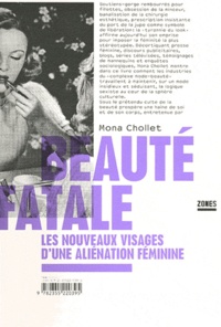 Téléchargement de livres audio dans iTunes Beauté fatale  - Les nouveaux visages d'une aliénation féminine in French par Mona Chollet