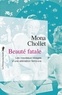 Mona Chollet - Beauté fatale - Les nouveaux visages d'une aliénation féminine.