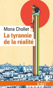 Ebook gratuit télécharger pdf La tyrannie de la réalité par Mona Chollet 9782070309917 FB2 (Litterature Francaise)