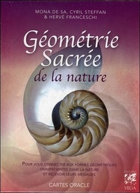 Mona de Sa et Cyril Steffan - Géométrie sacrée de la nature - Avec 33 cartes.