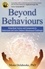 Beyond Behaviours. Using Brain Science and Compassion to Understand and Solve Children's Behavioural Challenges