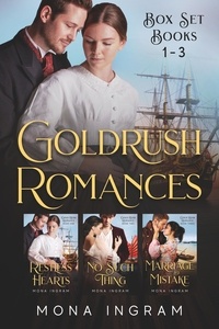  Mona Ingram - Gold Rush Romances Box Set.