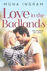  Mona Ingram - Love In The Badlands - The Power of Love, #4.