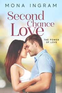  Mona Ingram - Second Chance Love - The Power of Love, #7.