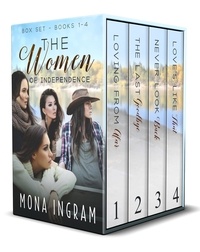  Mona Ingram - The Women of Independence Box Set.