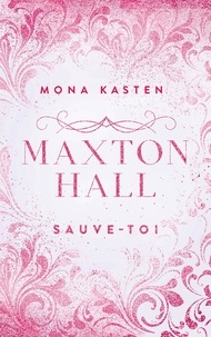 Mona Kasten - Maxton Hall 2 : Maxton Hall - tome 2 - Le roman à l'origine de la série Prime Video - Sauve-toi.