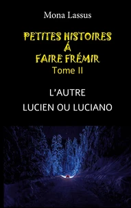 L'autre ; Lucien ou Luciano