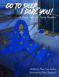 Go To Sleep... I Dare You!