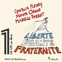 Mona Ozouf et Cynthia Fleury - Liberté, Égalité, Fraternité.