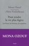 Mona Ozouf et Alain Finkielkraut - Pour rendre la vie plus légère - Les livres, les femmes, les manières.
