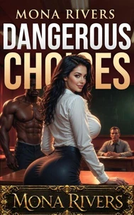 Dangerous Choices