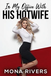 In My Office With His Hotwife