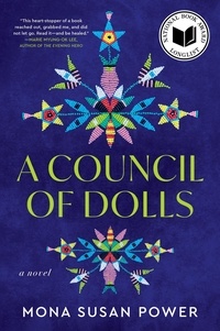 Mona Susan Power - A Council of Dolls - A Novel.