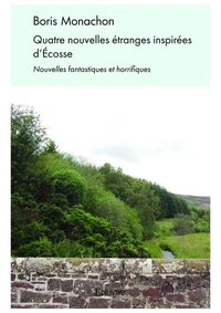 Quatre nouvelles étranges inspirées d'Ecosse